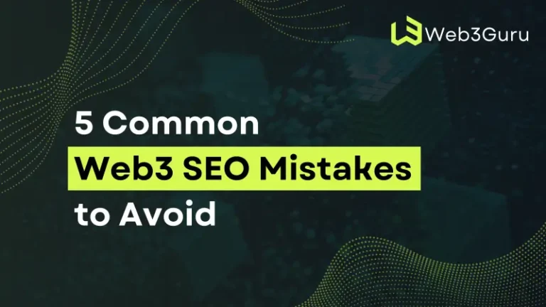 5 Common Web3 SEO Mistakes to Avoid